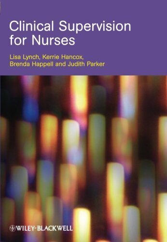 Clinical Supervision Nurses by Lisa Lynch