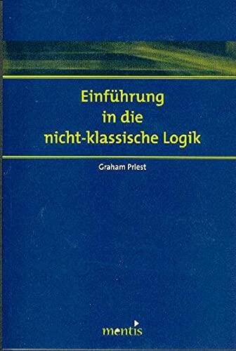 Einführung In Die Nicht Klassische Logik