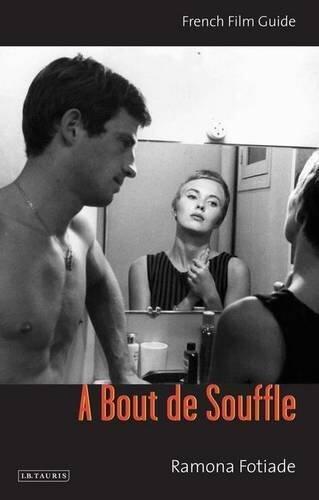 À bout de souffle: French Film Guide