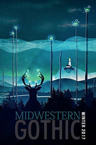 Midwestern Gothic: Winter 2017