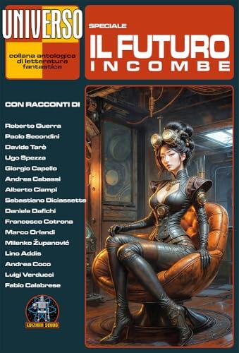 Il futuro incombe: Speciale Universo