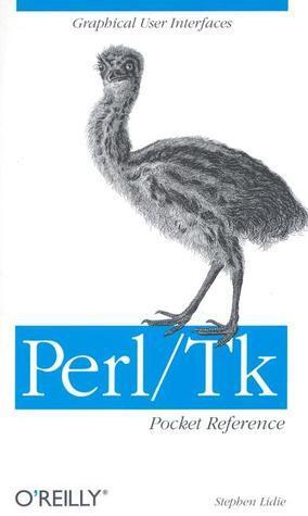 Perl/Tk Pocket Reference: Graphical User Interfaces