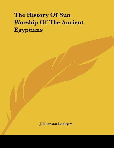 The History of Sun Worship of the Ancient Egyptians
