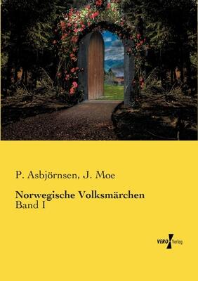 Norwegische Volksmaerchen: Band I