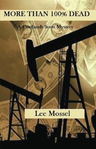 More Than 100% Dead: A Cortlandt Scott Mystery