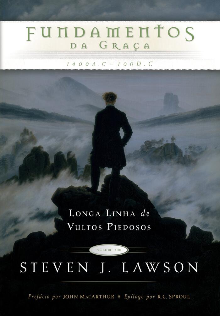 Fundamentos da graça (Longa linha de vultos piedoso Livro 1)