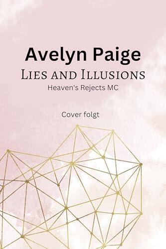 Heaven's Rejects MC Teil 4: Lies and Illusions