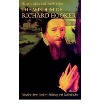 The Wisdom of Richard Hooker