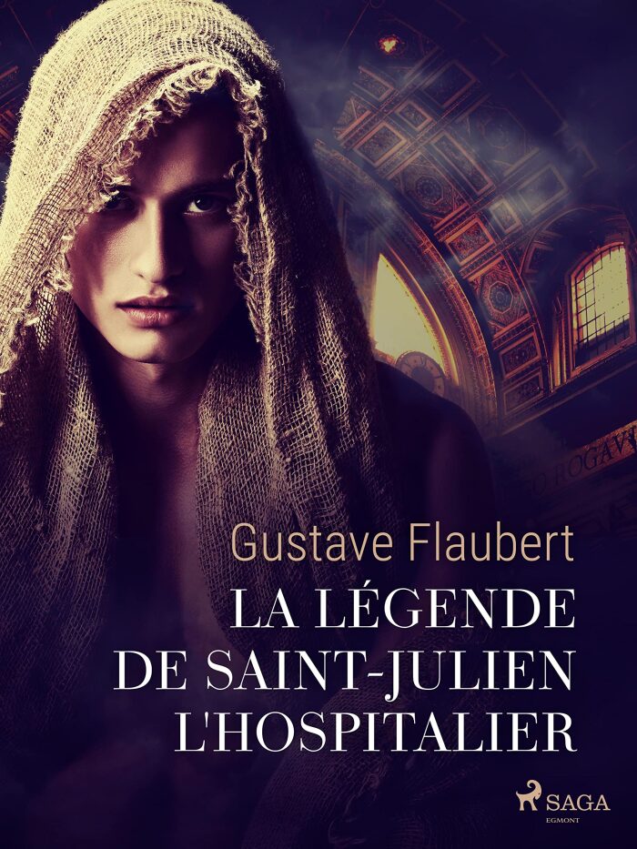 La Légende de Saint-Julien l'Hospitalier (Grands Classiques)