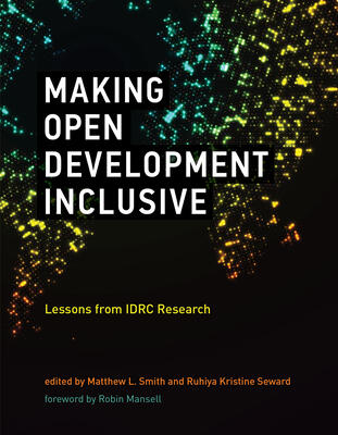 Making Open Development Inclusive: Lessons from IDRC Research