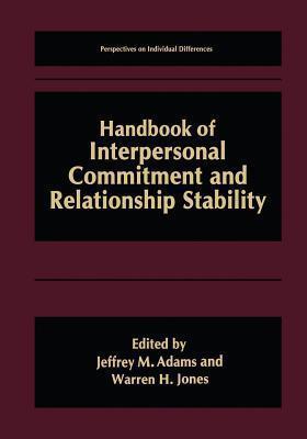 Handbook of Interpersonal Commitment and Relationship Stability