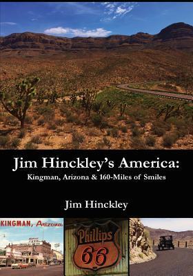 Jim Hinckley's America 160 Miles of Smiles