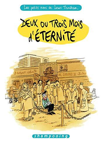 Les Petits Riens de Lewis Trondheim (T06): Deux ou Trois Mois d'Éternité