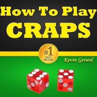 How to Play Craps: Master the Craps Game