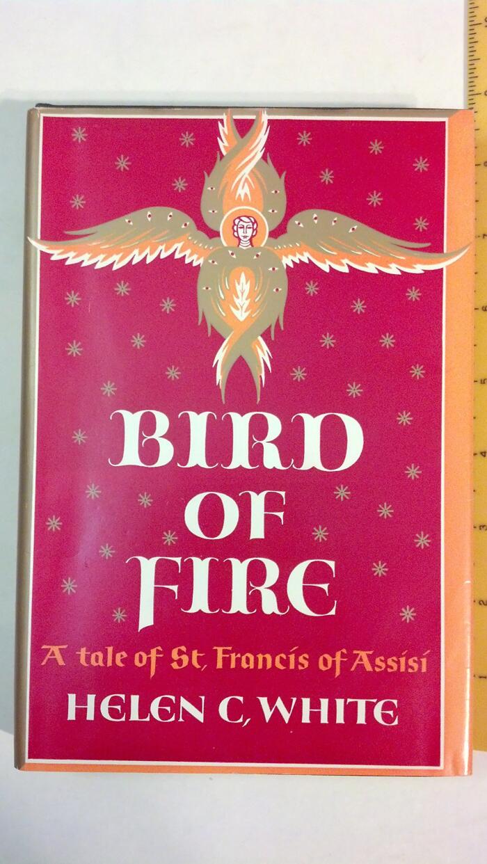 Bird of fire;: A tale of St. Francis of Assisi