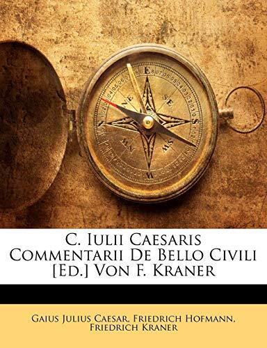 C. Iulii Caesaris Commentarii de Bello Civili