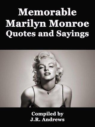 Memorable Marilyn Monroe Quotes and Sayings