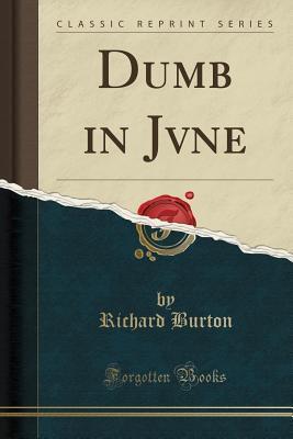 Dumb in June