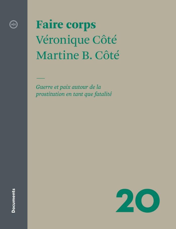 Faire corps: Guerre et paix autour de la prostitution en tant que fatalité