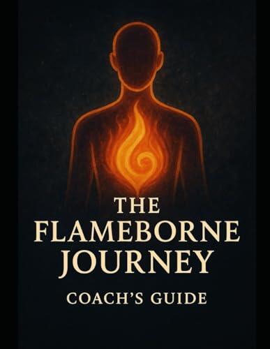 The Flameborne Journey - Coach's Guide