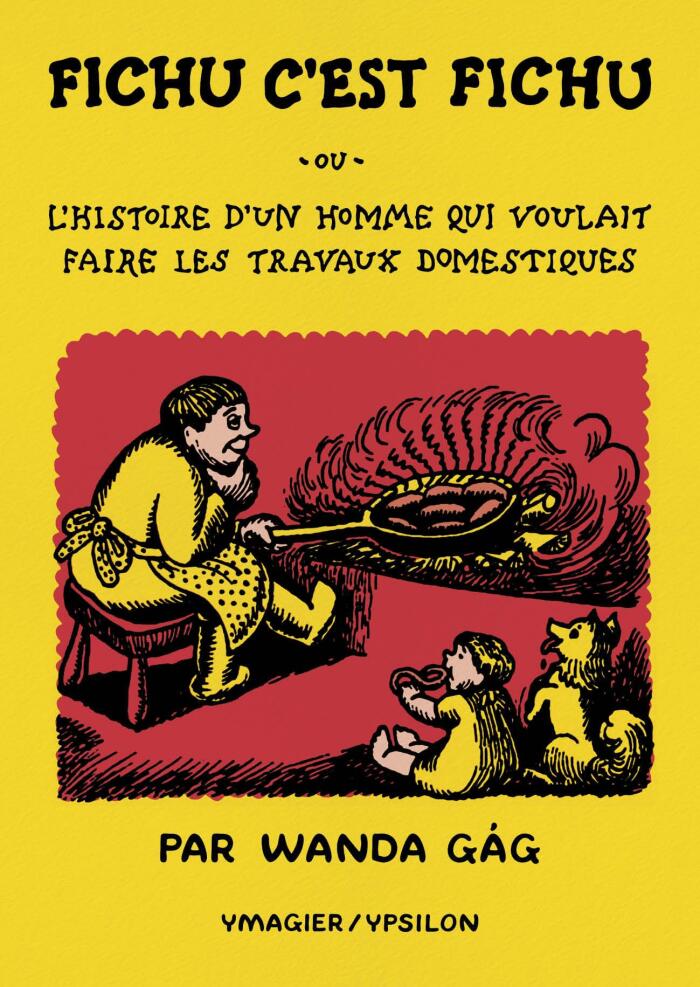 FICHU, C'EST FICHU: ou l'histoire d'un homme qui voulait faire les travaux domestiques