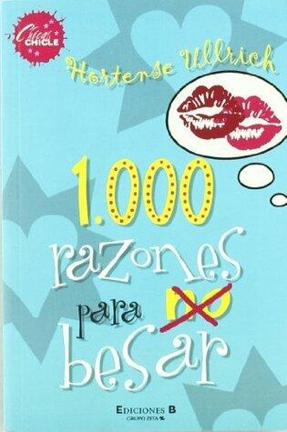 1.000 razones para no besar
