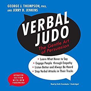 Verbal Judo: The Gentle Art of Persuasion