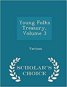 Young Folks Treasury, Volume 3