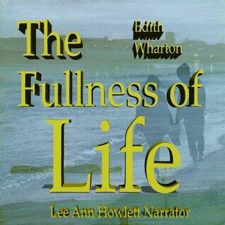 The Fulness of Life