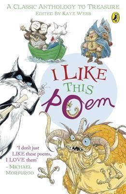 I Like This Poem: A Collection of Best-Loved Poems Chosen by Children for Other Children