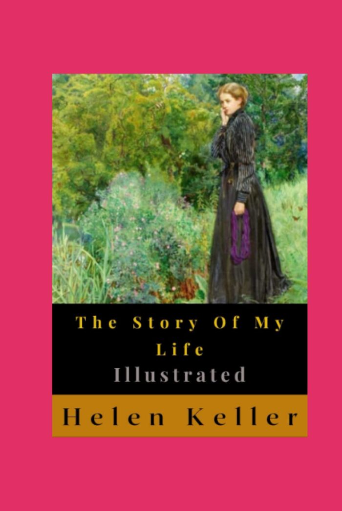The Story Of My Life Illustrated: Autobiography