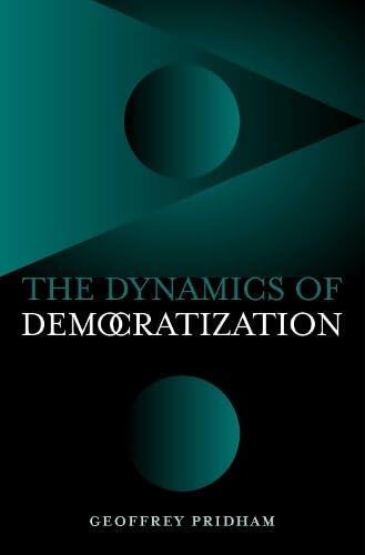 The Dynamics of Democratization: A Comparative Approach
