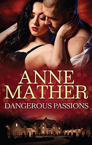 Dangerous Passions: Dangerous Sanctuary / Dangerous Rhapsody / Dangerous Enchantment