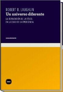 Un Universo Diferente: La ReinvenCIÓN de la Física en la Edad de la Emergencia