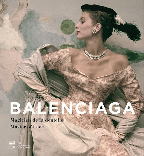 Balenciaga: Magicien de la dentelle / Master of Lace