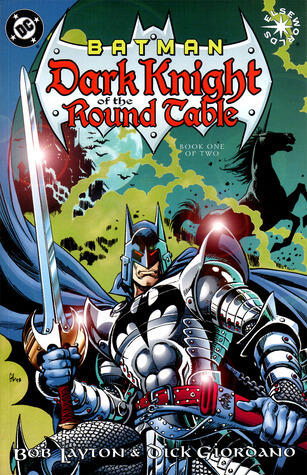 Batman: Dark Knight of the Round Table Vol. 1