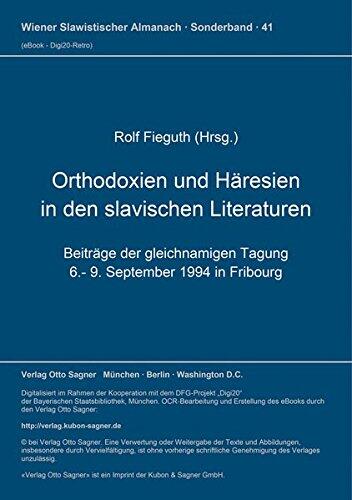 Orthodoxien und Häresien in den slavischen Literaturen (Wiener Slawistischer Almanach - Sonderbände)