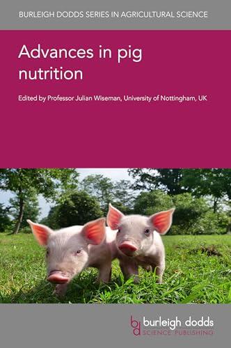 Advances in pig nutrition