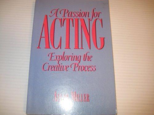 A Passion for Acting: Exploring the Creative Process