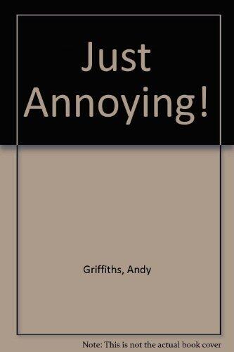 Just Annoying!