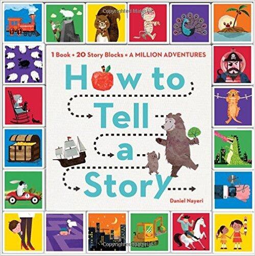 How to Tell a Story: 1 Book + 20 Story Blocks = A Million Adventures