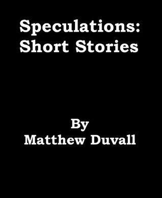 Speculations: Short Stories