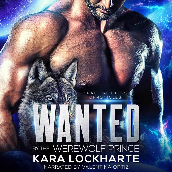 Wanted by the Werewolf Prince: Space Shifters Chronicles, Book 1