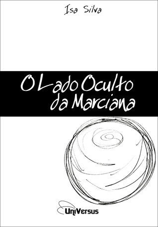 O Lado Oculto da Marciana
