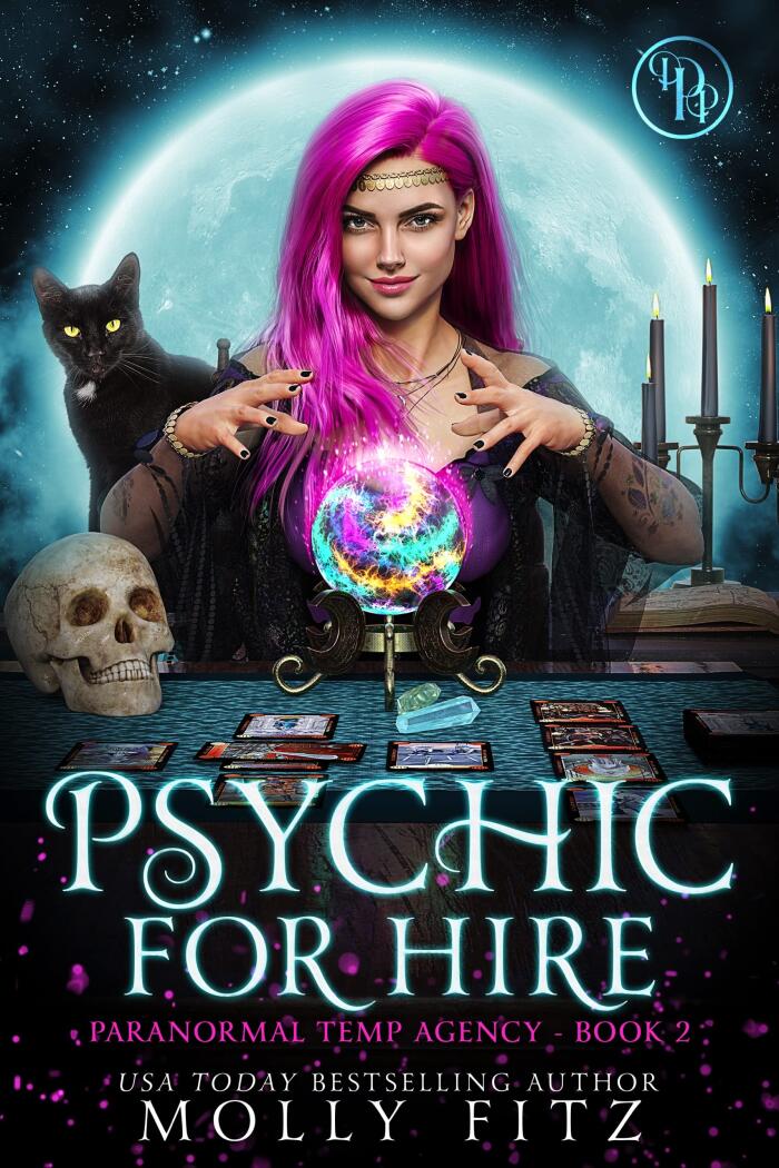 Psychic for Hire: A Snarky Cat Cozy Featuring a Fake Psychic and Real Danger