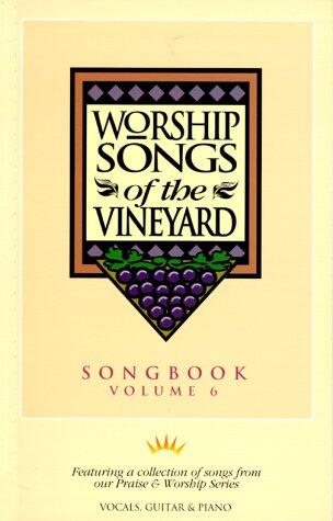 Worship Songs of the Vineyard, Vol. 6