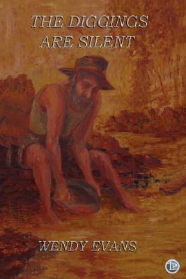 The Diggings Are Silent and Other Australian Stories