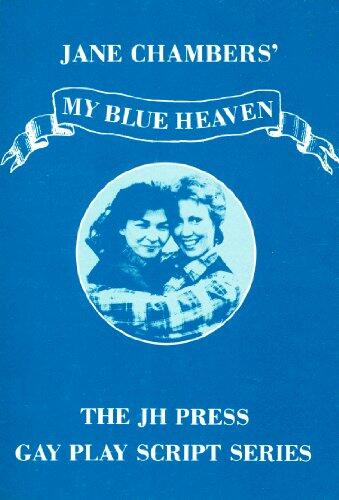 My Blue Heaven: A Comedy in Two Acts
