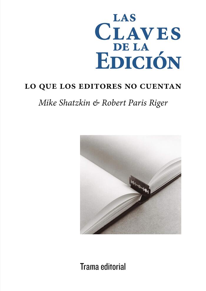 Las claves de la edición: Lo que los editores no cuentan (Tipos móviles nº 28)