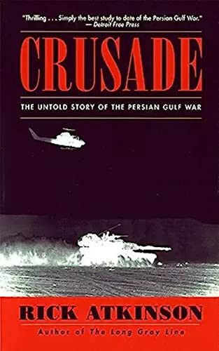 Crusade: The Untold Story of the Persian Gulf War